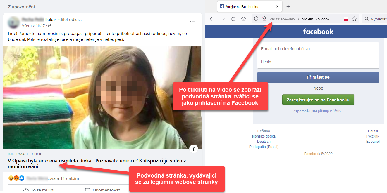 Podvodná stránka na Facebooku, která cílí na zvědavost oběti, která si chce přehrát video z únosu, ale místo toho se mu zobrazí podvodná webová stránka, tvářící se jako přihlašovací stránka na Facebook (pod zámínkou ověření věku)